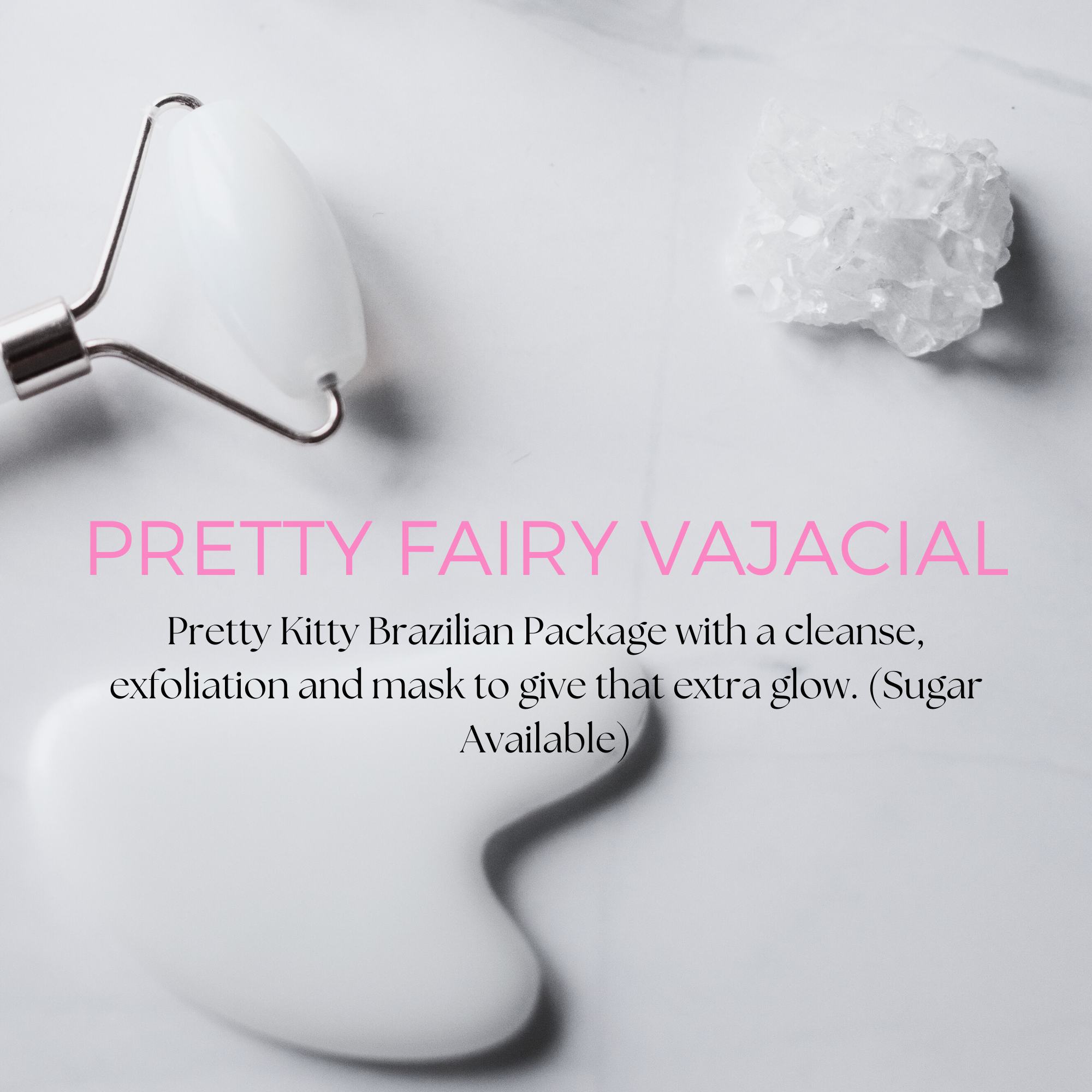 Fairy Vajacial Package