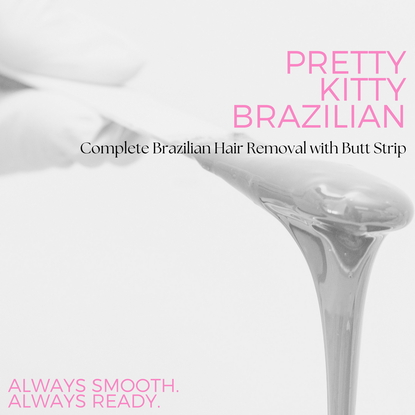 Pretty Kitty Brazillian Package